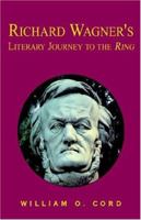 Richard Wagner's Literary Journey 1413444229 Book Cover