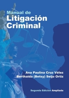 Manual de Litigación Criminal (Spanish Edition) 1641319313 Book Cover