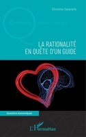 La rationalité en quête d'un guide (Questions Économiques) (French Edition) 2343216398 Book Cover