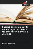 Fattori di rischio per la salute legati al lavoro tra infermieri dentali e dentisti 6209363024 Book Cover