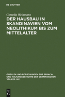 Der Hausbau in Skandinavien Vom Neolithikum Bis Zum Mittelalter 311013585X Book Cover