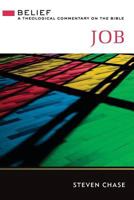 Job Belief: A Theological Commentary on the Bible 0664239889 Book Cover