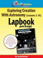 Exploring Creation w/ Astronomy Lapbook Package (Lessons 1-14) - PRINTED 1616250488 Book Cover