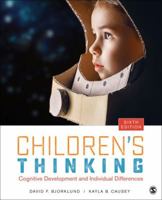 Children's Thinking: Cognitive Development and Individual Differences (with InfoTrac®) 0534356605 Book Cover