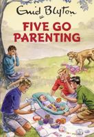 Five Go Parenting 1786482282 Book Cover