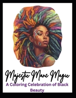 Majestic Mane Magic: A Celebration of Black Beauty: Coloring Book Edition B0CRQK4VHV Book Cover