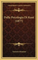 Della Psicologia Di Kant (1877) 1160420823 Book Cover