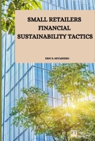 Small retailers financial sustainability tactics 9368805806 Book Cover