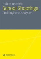 School Shootings: Soziologische Analysen 3531177451 Book Cover