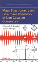 Mass Spectrometry and Gas-Phase Chemistry of Non-Covalent Complexes 0470131152 Book Cover