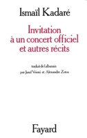 Invitation a un concert officiel et autres recits 221301521X Book Cover