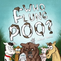 Who Flung Poo? 1539186687 Book Cover