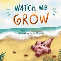 Watch Me Grow B0DTFP7382 Book Cover