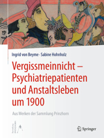Vergissmeinnicht - Psychiatriepatienten Und Anstaltsleben Um 1900: Aus Werken Der Sammlung Prinzhorn 366255531X Book Cover