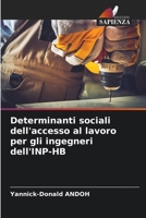 Determinanti sociali dell'accesso al lavoro per gli ingegneri dell'INP-HB (Italian Edition) 6206582809 Book Cover