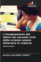L'insegnamento del latino nel secondo ciclo delle scienze umane letterarie in Luberon (Italian Edition) 620829648X Book Cover