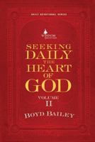Seeking Daily the Heart of God Volume II 0615876447 Book Cover