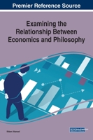 Examining the Relationship Between Economics and Philosophy 1799810380 Book Cover