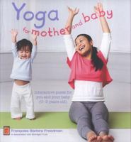 Yoga for Mother and Baby: Interactive Poses for You and Your Baby 1907030611 Book Cover