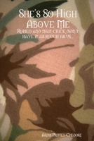 She's So High Above Me 0981126219 Book Cover