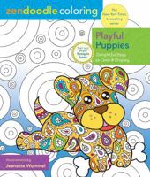 Zendoodle Coloring: Playful Puppies: Delightful Dogs to Color and Display 1250141583 Book Cover