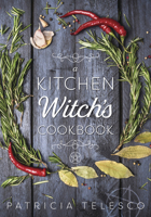 A Kitchen Witch's Cookbook 1567187072 Book Cover