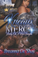 Kneaux & Mercy: Loving On A Real Gangsta 169172016X Book Cover