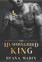 The Hummingbird King: A Dark Standalone Romance B0D9PCRBVB Book Cover