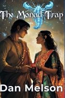 The Monad Trap: Connected Realms Book Two B086B8K1QV Book Cover