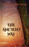 The Ancient Way 0473480018 Book Cover
