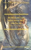 Detr�s de los rincones del silencio: Antolog�a po�tica 1708526552 Book Cover