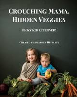 Crouching Mama Hidden Veggie 0464772087 Book Cover