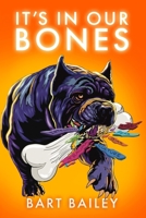 It's In Our Bones B0DW25NKC9 Book Cover