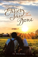 Easier Said Than Done 1663243476 Book Cover