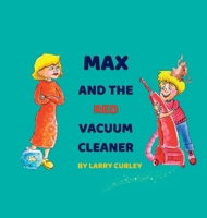 Max and the Red Vacuum Cleaner 1738722740 Book Cover