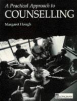 A Practical Approach to Counselling 0273600907 Book Cover