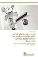 Anreicherungs- und Detektionsmethoden umweltrelevanter Analyten 3838133722 Book Cover