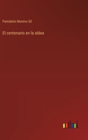 El centenario en la aldea 336804074X Book Cover