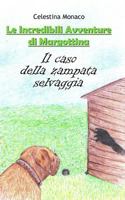 Le Incredibili Avventure Di Margottina. Il Caso Della Zampata Selvaggia 1502775913 Book Cover