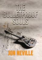 The Bulletproof Souls 1836151314 Book Cover