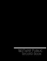 Notary Public Record Book: Official Notary Journal Public Notary Records BookNotarial acts records events LogNotary Template Notary Receipt Book ? Paperback 1661213324 Book Cover