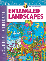 Creative Haven Insanely Intricate Entangled Landscapes Coloring Book 0486806987 Book Cover