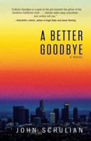 A Better Goodbye 1504662601 Book Cover