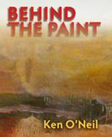 Behind the Paint 0981620205 Book Cover