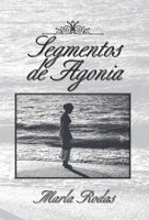 Segmentos de Agonia 1617643572 Book Cover