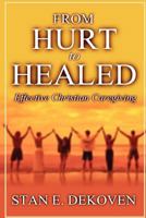 From Hurt to Healed 1615290281 Book Cover