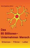 Das 80 Billionen-Unternehmen Mensch 3734548446 Book Cover