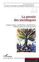 La pensée des sociologues: Catégorisation, classification, identification, différenciation et reconnaissance (Logiques Sociales) (French Edition) 2343145466 Book Cover