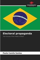 Electoral propaganda 6207773225 Book Cover