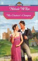 Miss Chadwick's Champion (Signet Regency Romance) 0451198573 Book Cover